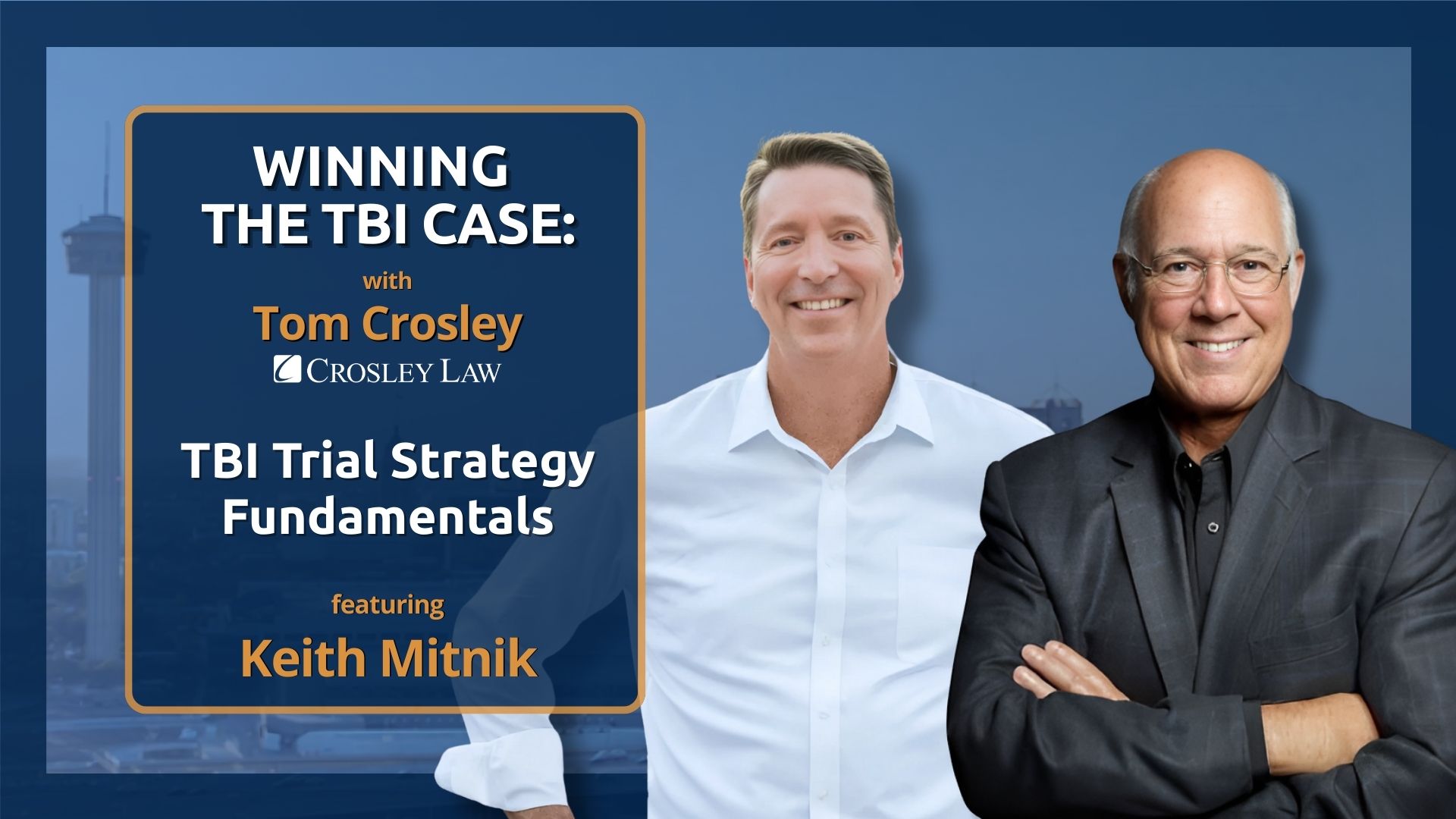 Keith Mitnik: TBI Trial Strategy Fundamentals